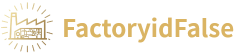 FactoryidFalse